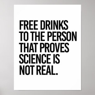 Fria drycker till den person som bevisar att veten poster