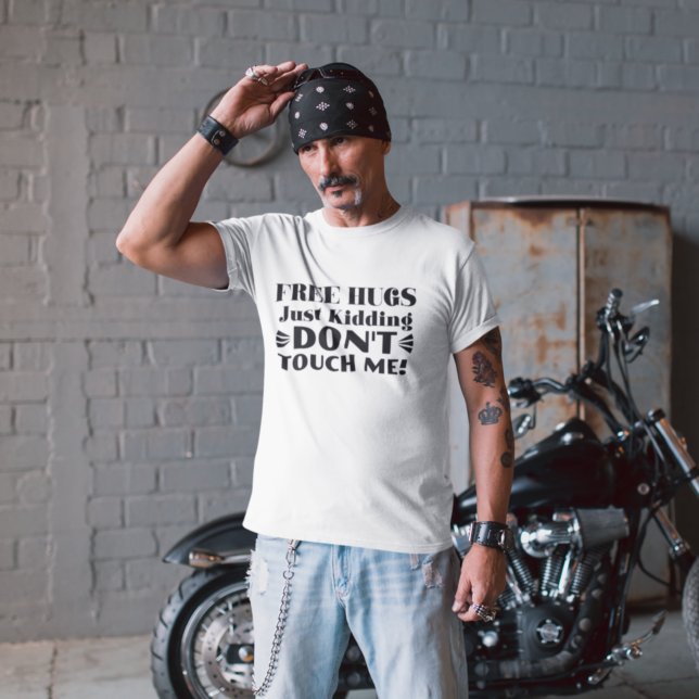 Fria hissar bara som håller fast, rör mig inte på  t shirt (Skapare uppladdad)