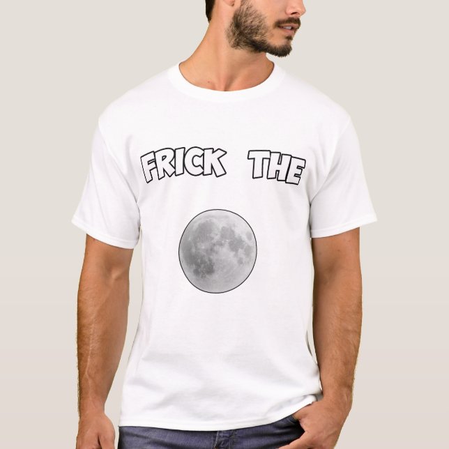 Frick i tooterppp i måne t-shirt (Framsida)
