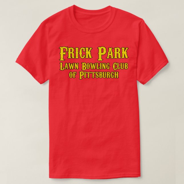 Frick Park Gräsmatta Bowling-Klubben i Pittsburgh  T Shirt (Design framsida)