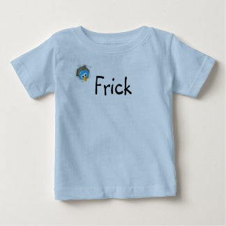 Frick Tee Shirt