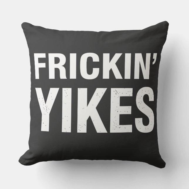 Frickin Yikes Roligt Sarktastisk Typografi Design  Kudde (Framsida)