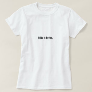 Frida är varmmare tee shirt