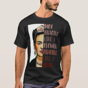 FRIDA KAHLO - Inte skör som en blomma Classic T- T Shirt