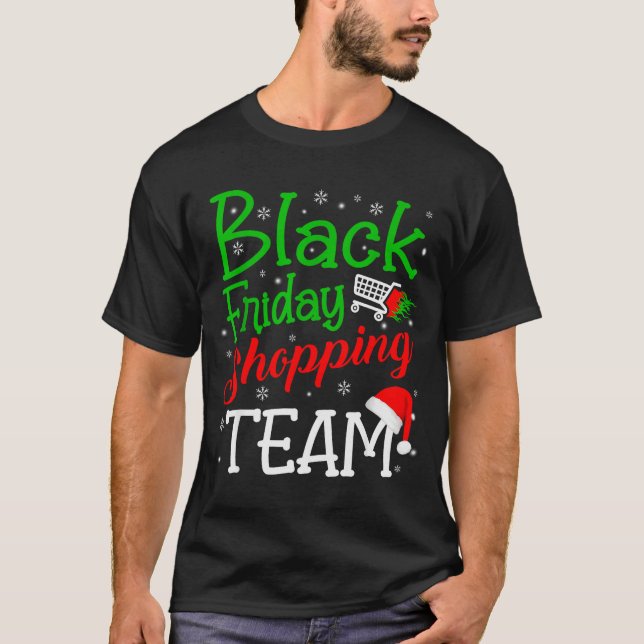 Friday Shopng Team Christmas Black Shopng Family G T Shirt (Framsida)