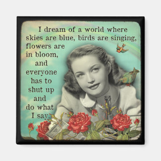 Fridge Magnet, håll käften och gör det jag säger Magnet