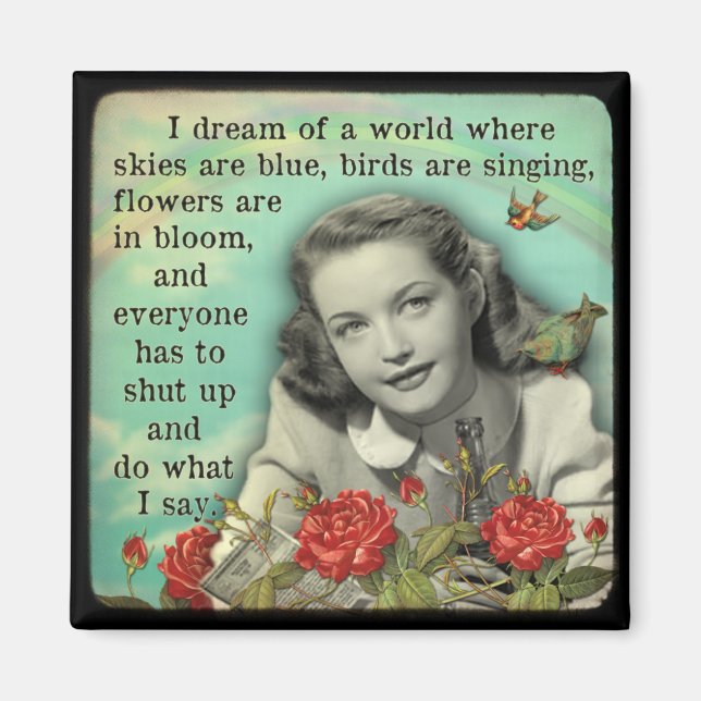 Fridge Magnet, håll käften och gör det jag säger Magnet (Framsidan)