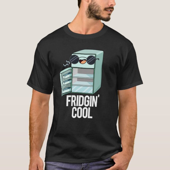 Fridgin-Coola Funny Kylskåp Mörk BG T Shirt (Framsida)