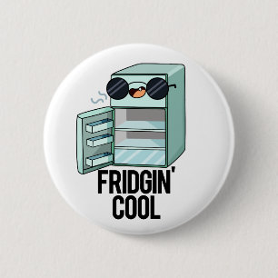 Fridgin-Coola Funny Refrigerator Pun Knapp