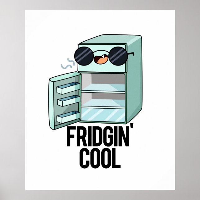 Fridgin-Coola Funny Refrigerator Pun Poster (Framsidan)