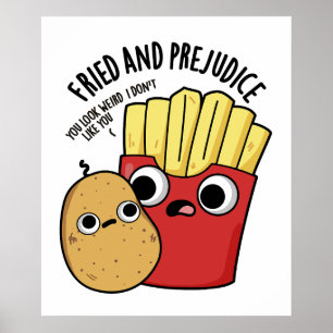 Fried och fördomsfull Fries Pun Poster