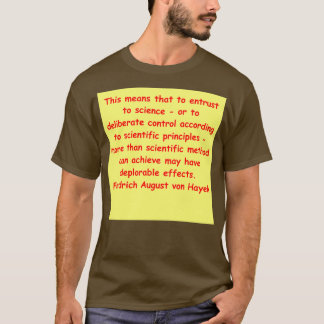 Friedrich August von Hayek 22 T Shirt