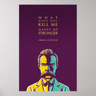 Friedrich Nietzsche citerar: Vad dödor mig inte? Poster