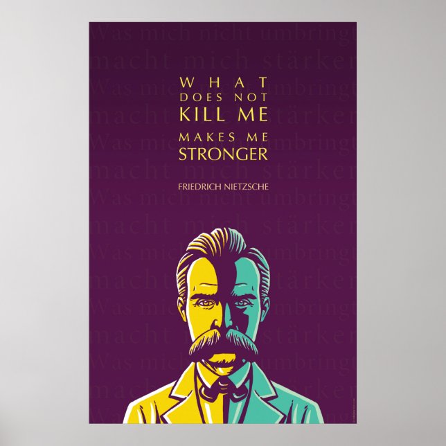 Friedrich Nietzsche citerar: Vad dödor mig inte? Poster (Framsidan)