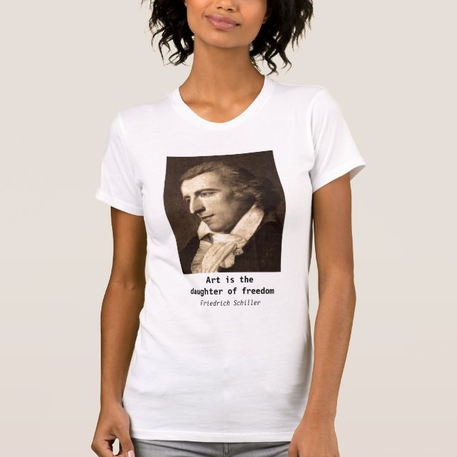 Friedrich Schiller: Konst är dottern av frihet T-shirt (Framsida)