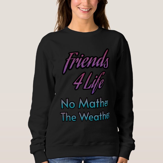 Friend 4 Life T-Shirt Best Friend for Gift (Framsida)