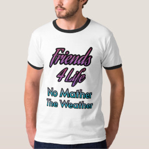 Friend 4 Life T-Shirt Best Friend for Gift