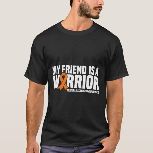 Friend är en krigare, Många Sclerosis Awarenes T Shirt (Framsida)