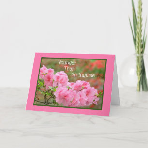 FRIEND BIRTHDAY "Younger Than Springtime.../BLOMMI Kort