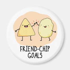 Friend-Chip Goals Funny Food Chip Pun Magnet