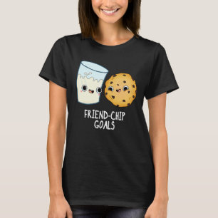 Friend-Chip Goals Funny Mjölk Cookies Pun Mörk BG T Shirt