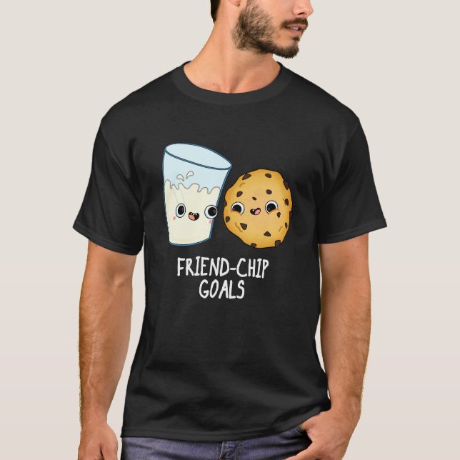 Friend-Chip Goals Funny Mjölk Cookies Pun Mörk BG T Shirt (Framsida)