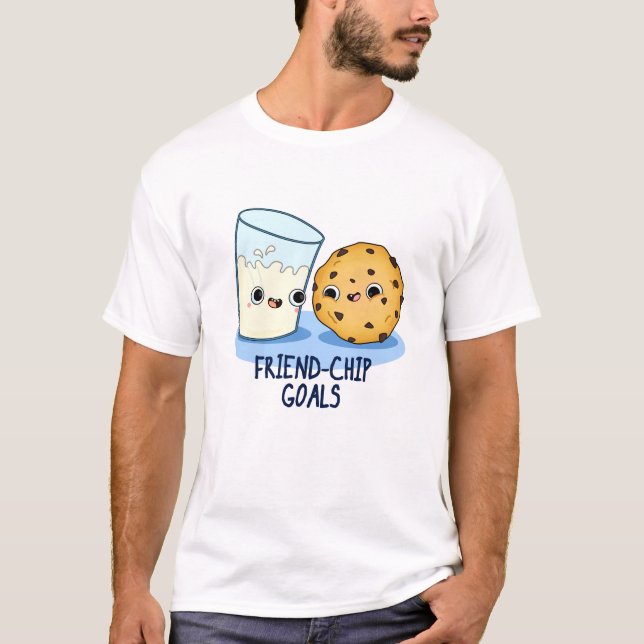 Friend-Chip Goals Funny Mjölk Cookies Pun T Shirt (Framsida)