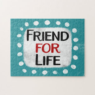 Friend for Life Jigszle Puzzle Pussel
