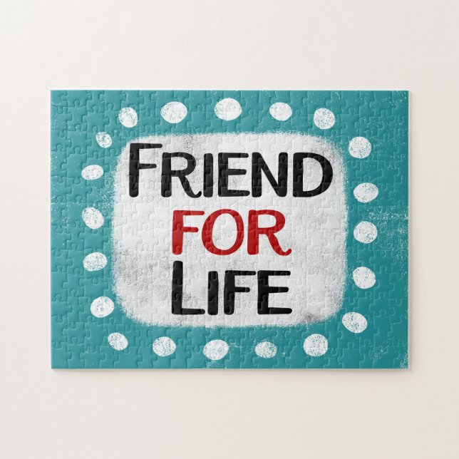 Friend for Life Jigszle Puzzle Pussel (Horisontell)