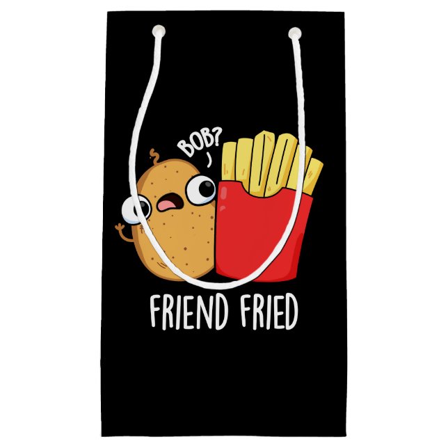 Friend Fried Fransk Fries Pun Mörk BG (Framsidan)