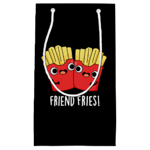Friend Fries Funny BFF Pun Mörk BG