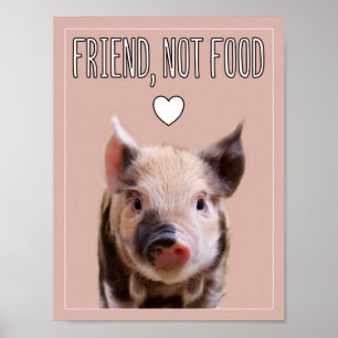"Friend, inte food" med söt smågris vegan Poster