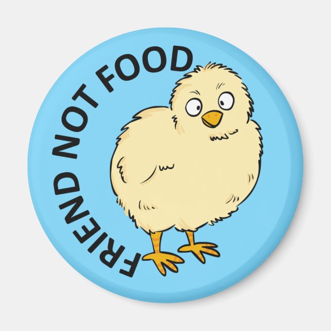 Friend Not Food Vegan Chicken Magnet (Framsidan)