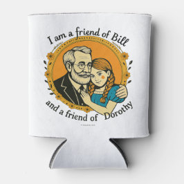 Friend of Bill and of Dorothy -