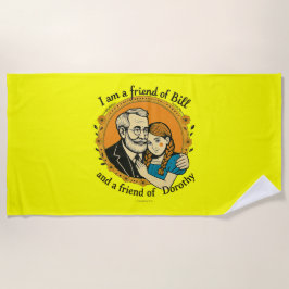 Friend of Bill and of Dorothy -