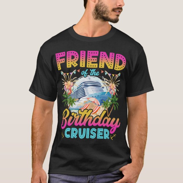Friend of the Birthday Cruiser Vacation Manar T Shirt (Framsida)