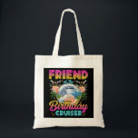 Friend of the Birthday Cruiser Vacation Tygkasse<br><div class="desc">Vännen till den grymma,  roliga besättningens facation Graphic-design Gift Budget Tote Bag Classic Collection.</div>