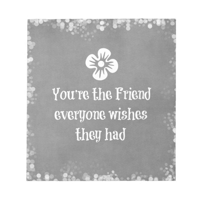 Friend Quote Anteckningsblock (Framsida)