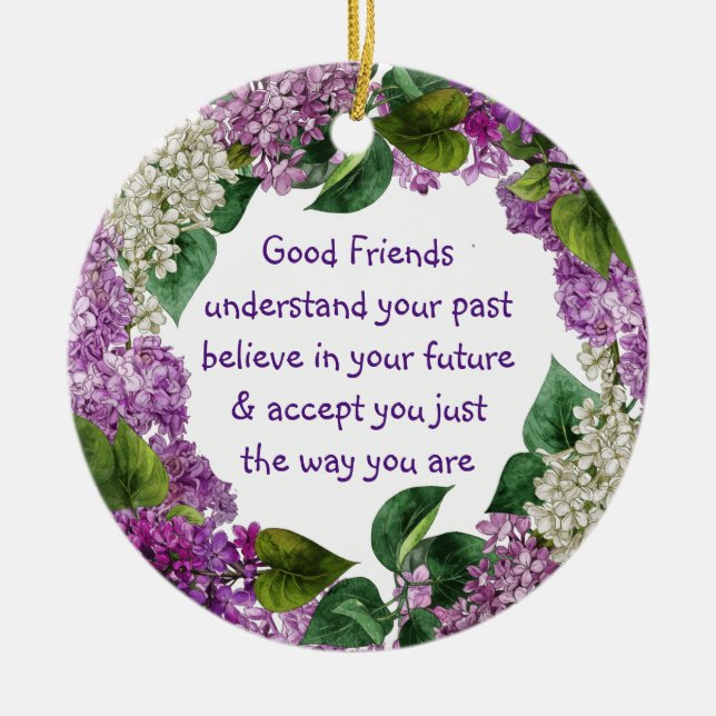 Friend Quote Lila Mauve Lilace Flowers Anpassnings Julgransprydnad Keramik (Framsidan)