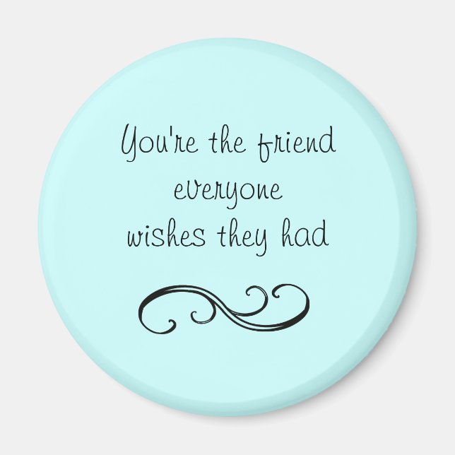 Friend Quote Magnet (Framsidan)