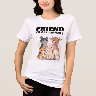 FRIEND TO ALL ANIMALS CAT PIG DOG  T SHIRT