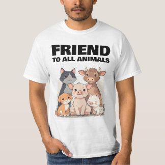 FRIEND TO ALL ANIMALS CAT PIG DOG  T SHIRT