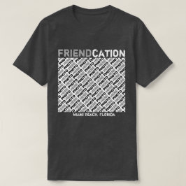 Friendcation skapar din egna mörka T-tröja T-shirt