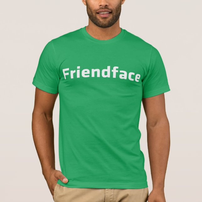 Friendface T Shirt (Framsida)
