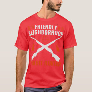 Friendly grannskap Rabbit Hunter Rabbit Hunting T Shirt