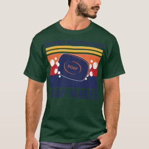 Friendly grannskap Soap Maker Funny Soap Skapar T Shirt
