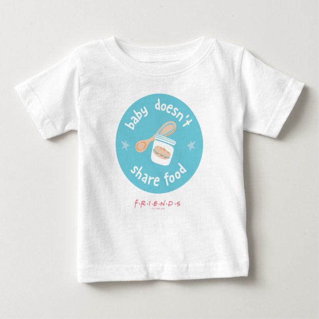 FRIENDS™ | Bebis delar inte mat T Shirt (Framsida)