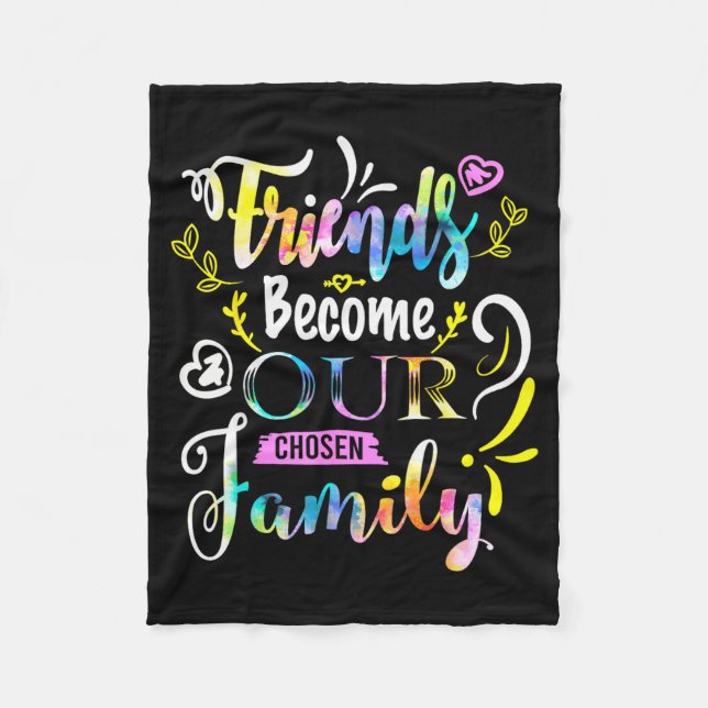Friends Become Our Chosen Family Friendship Funny  Fleecefilt (Framsidan)