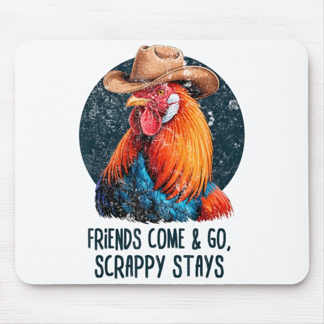Friends Come And Go Scrappy Stays Humor Chicken Me Musmatta (Framsidan)