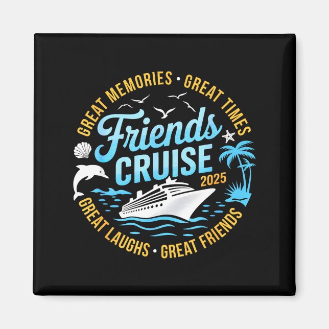 Friends Cruise 2025 Matching Group Vacation Trip C Magnet (Framsidan)